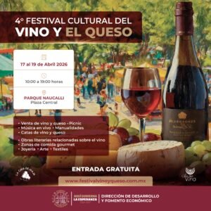 TODO LISTO PARA EL 4º FESTIVAL CULTURAL DEL VINO Y EL QUESO EN NAUCALPAN