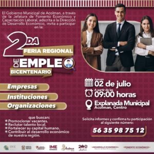 ACOLMAN SERÁ SEDE DE LA 2DA FERIA REGIONAL DE EMPLEO DEL BICENTENARIO
