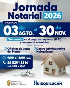 HUIXQUILUCAN LANZA LA «JORNADA NOTARIAL 2026» CON ESTÍMULOS DE HASTA 50% EN ESCRITURACIÓN