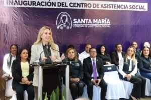 INAUGURAN EN HUIXQUILUCAN EL CENTRO DE ASISTENCIA SOCIAL “SANTA MARÍA” PARA PROTEGER A ADOLESCENTES EN VULNERABILIDAD
