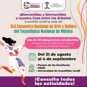 CUAUTITLÁN IZCALLI ES SEDE DEL XLII ENCUENTRO NACIONAL DE ARTE Y CULTURA DEL TECNM