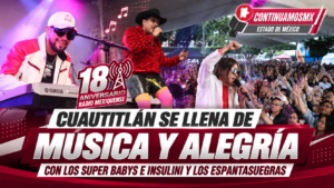 CUAUTITLÁN SE LLENA DE MÚSICA Y ALEGRÍA CON LOS SUPER BABYS E INSULINI Y LOS ESPANTASUEGRAS