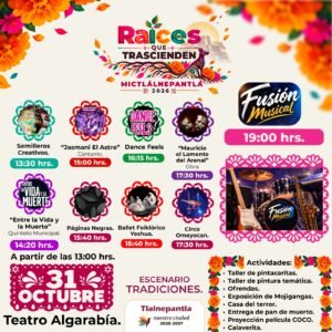 TLALNEPANTLA PREPARA EL FESTIVAL “RAÍCES QUE TRASCIENDEN MICTLÁNEPANTLA 2026” CON MÁS DE 30 ESPECTÁCULOS GRATUITOS