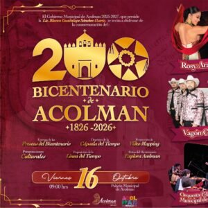 ACOLMAN CELEBRARÁ 200 AÑOS DE HISTORIA CON ACTIVIDADES CULTURALES Y MUSICALES