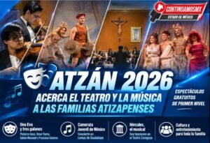 FESTIVAL ATZÁN 2026 ACERCA EL TEATRO Y LA MÚSICA DE PRIMER NIVEL A LAS FAMILIAS DE ATIZAPÁN