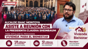 ISAAC MONTOYA SE REÚNE CON CLAUDIA SHEINBAUM PARA IMPULSAR EL PROGRAMA VIVIENDA PARA EL BIENESTAR